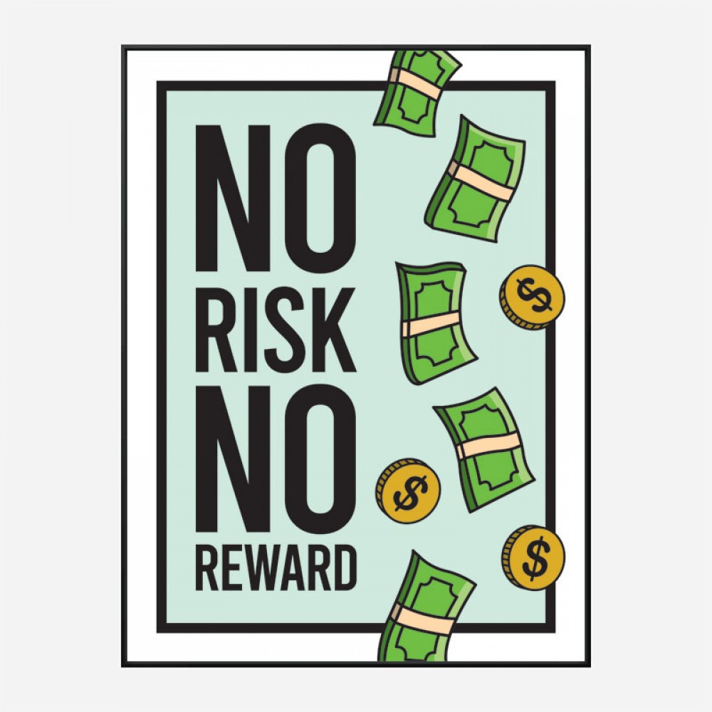 no-risk-no-reward-motivational-art-print